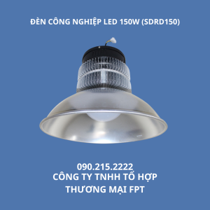 ĐÈN CÔNG NGHIỆP LED 150W (SDRD150)
