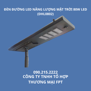 ĐÈN ĐƯỜNG LED NĂNG LƯỢNG MẶT TRỜI 80W LED (DHL0802)