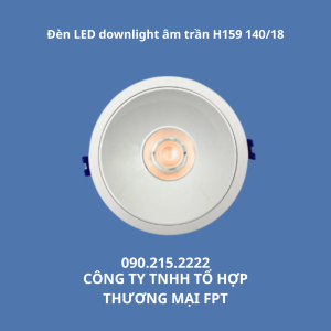 Đèn LED downlight âm trần H159 140/18