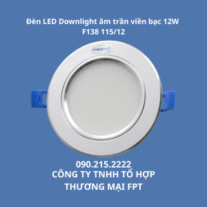 Đèn LED Downlight âm trần viền bạc 12W F138 115/12